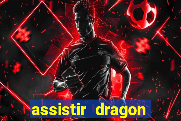 assistir dragon ball kai dublado